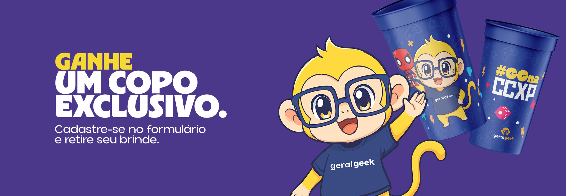 Banner Brinde Geral Geek CCXP25