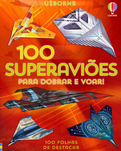 Livro de Dobradura Origami | 100 Superaviões Para Dobrar e Voar | Editora Usborne | Como fazer dobradura de Papel- -