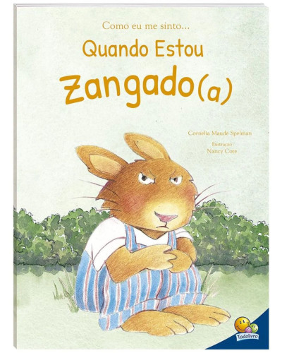 Como Eu me Sinto Quando Estou Zangado | Todo Livro | Emoções e Sentimentos- -