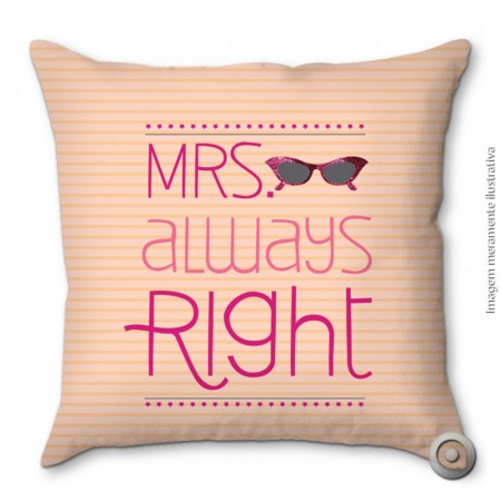 Capa De Almofada Haus For Fun Cmyk Mrs. Always Right 40x40-Divertida-