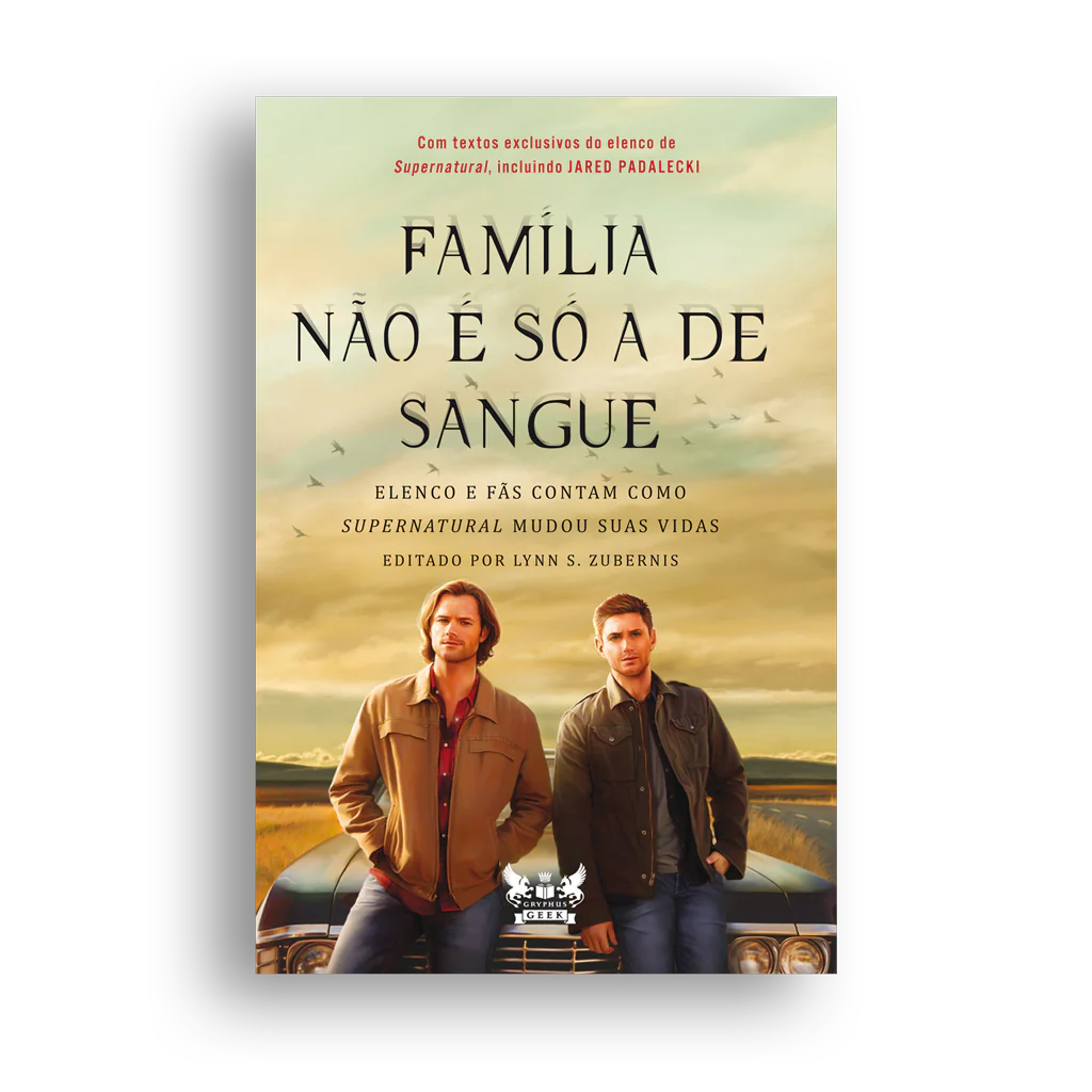 Família Não é Só A De Sangue - Supernatural - #1 Gryphus Geek #1 - Produto Original