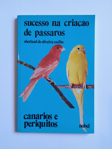 Livro Sucesso Na Criação De Pássaros Nenhuma # - Produto Original