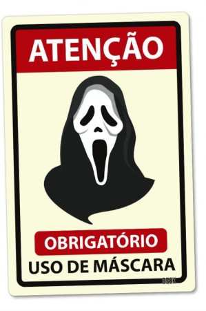 Placa Pvc Atenção Obrigatório Uso De Máscara - Scream (Pânico) # - Produto Original