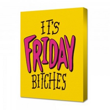 Quadro Canvas Haus For Fun Its Friday 30x40-Frases-